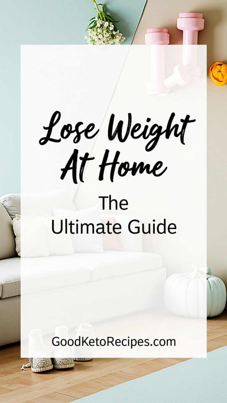 Lose Weight At Home: Your Ultimate Guide